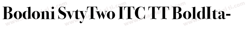 Bodoni SvtyTwo ITC TT BoldIta字体转换